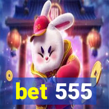 bet 555